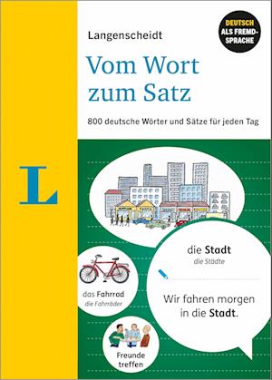 Cover for Langenscheidt Vom Wort Zum Satz · Deutsch Als Fremdsprache (Book)