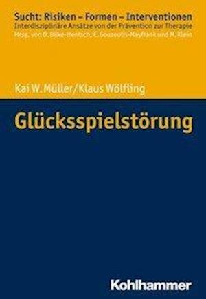 Glücksspielstörung - Müller - Książki -  - 9783170342026 - 7 kwietnia 2020