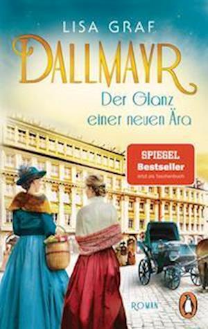 Cover for Lisa Graf-Riemann · Dallmayr. Der Glanz einer neuen Ära (Book) (2024)