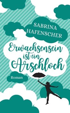 Cover for Hafenscher · Erwachsensein ist ein Arschl (Book) (2020)