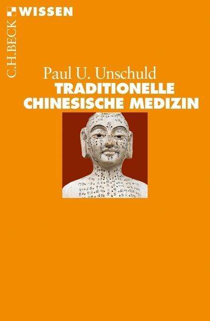 Unschuld.Tradition.Chines. - Paul U. Unschuld - Książki -  - 9783406656026 - 