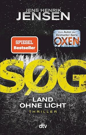 SØG. Land ohne Licht - Jens Henrik Jensen - Livros - dtv Verlagsgesellschaft - 9783423220026 - 20 de julho de 2022