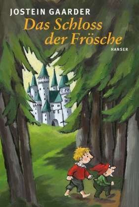 Cover for Jostein Gaarder · Das Schloss der Frösche (Inbunden Bok) (2005)