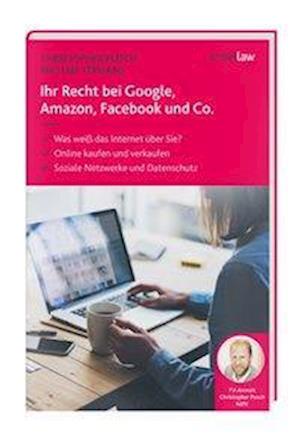 Ihr Recht bei Google, Amazon, Fac - Posch - Książki -  - 9783472095026 - 