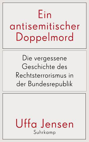 Ein antisemitischer Doppelmord - Uffa Jensen - Libros - Suhrkamp - 9783518430026 - 26 de septiembre de 2022