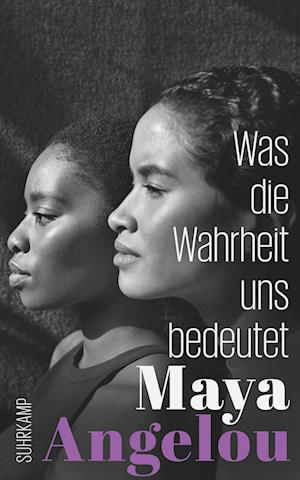 Cover for Maya Angelou · Was die Wahrheit uns bedeutet (Paperback Book) (2022)