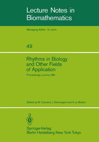 Cover for A. Lebreton · Rhythms in Biology and Other Fields of Application - Lecture Notes in Biomathematics (Paperback Book) (1983)
