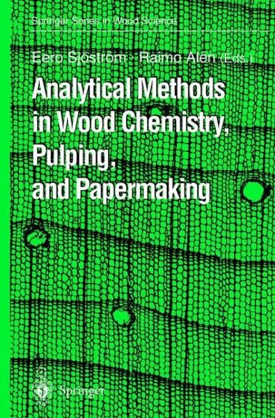 Cover for Eero Sjostrom · Analytical Methods in Wood Chemistry, Pulping, and Papermaking - Springer Series in Wood Science (Hardcover bog) [1999 edition] (1998)