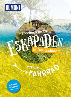 Cover for Carolin Weidemann · 52 kleine &amp; große Eskapaden in Deutschland - Mit dem Fahrrad (Paperback Book) (2022)