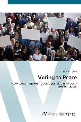 Cover for Kunze · Voting to Peace (Book) (2012)