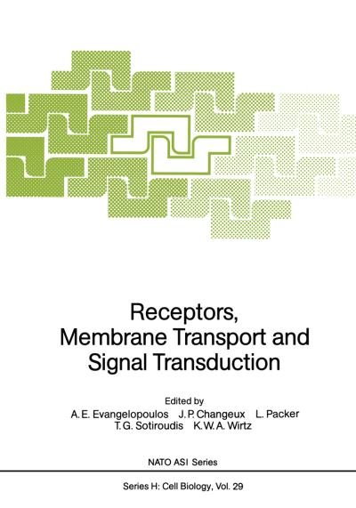 Cover for A E Evangelopoulos · Receptors, Membrane Transport and Signal Transduction - Nato ASI Subseries H: (Pocketbok) [Softcover reprint of the original 1st ed. 1989 edition] (2011)