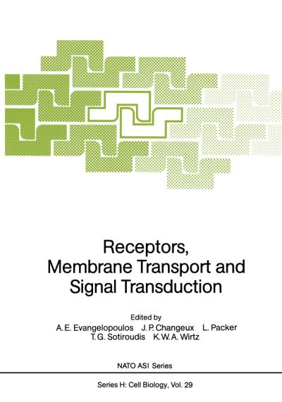 Cover for A E Evangelopoulos · Receptors, Membrane Transport and Signal Transduction - Nato ASI Subseries H: (Paperback Book) [Softcover reprint of the original 1st ed. 1989 edition] (2011)