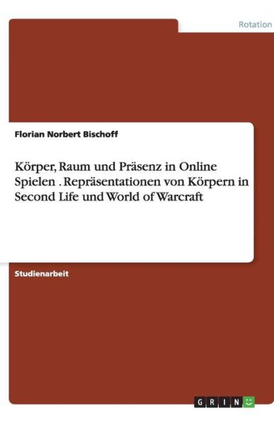 Cover for Bischoff · Körper, Raum und Präsenz (Book)