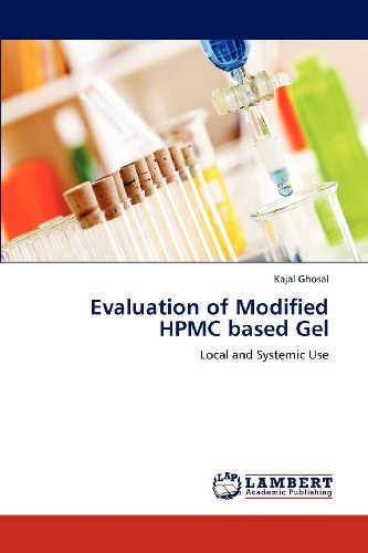 Cover for Kajal Ghosal · Evaluation of Modified Hpmc Based Gel: Local and Systemic Use (Taschenbuch) (2012)