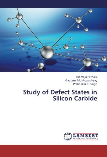 Cover for Prabhakar P. Singh · Study of Defect States in Silicon Carbide (Pocketbok) (2013)