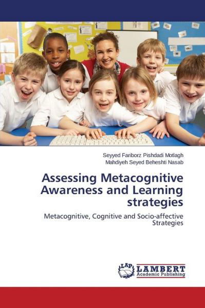 Cover for Pishdadi Motlagh Seyyed Fariborz · Assessing Metacognitive Awareness and Learning Strategies (Paperback Book) (2015)