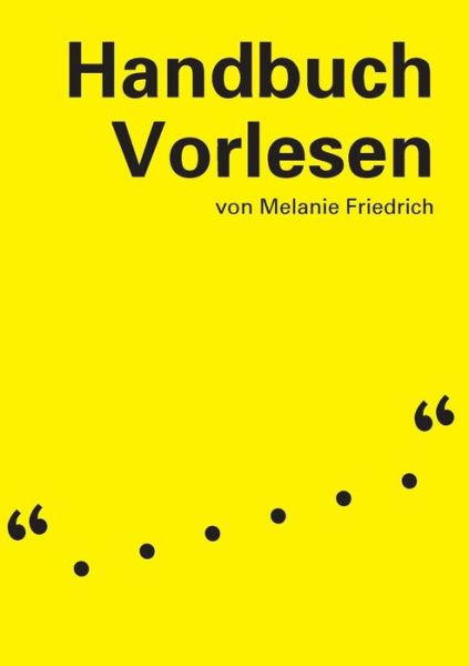 Cover for Melanie Friedrich · Handbuch Vorlesen (Paperback Book) [German edition] (2014)