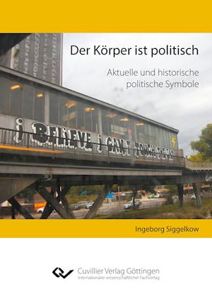 Cover for Ingeborg Siggelkow · Der Körper ist politisch (Paperback Book) (2021)