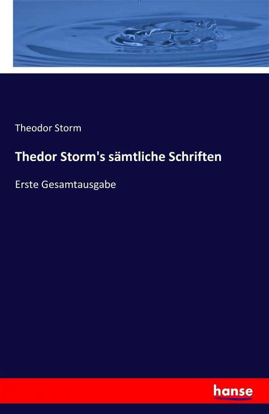 Cover for Theodor Storm · Thedor Storm's S Mtliche Schriften (Paperback Book) (2016)