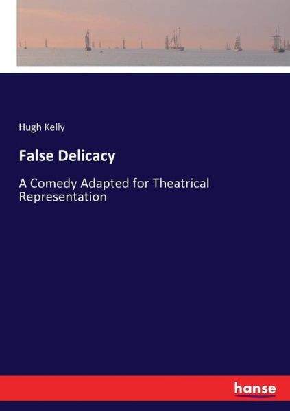 Cover for Kelly · False Delicacy (Bok) (2017)