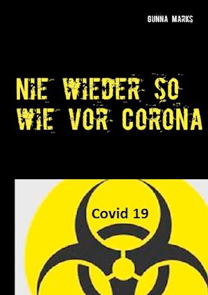 Cover for Gunna Marks · Nie wieder so wie vor Corona (Hardcover Book) (2021)