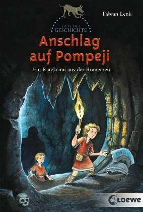 Cover for Fabian Lenk · Lenk:tatort Geschichte-anschlag.pompeji (Book)