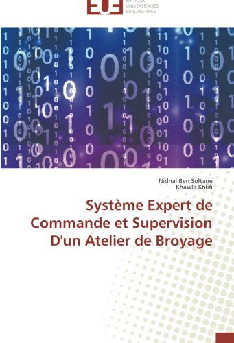 Cover for Khawla Khlifi · Système Expert De Commande et Supervision D'un Atelier De Broyage (Paperback Book) [French edition] (2018)