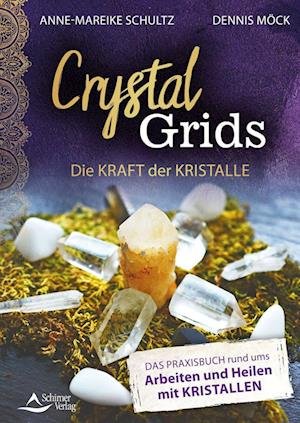 Cover for Dennis Möck · Crystal Grids - Die Kraft der Kristalle (Taschenbuch) (2022)