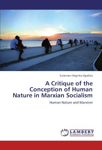 Cover for Sulaiman Olayinka Opafola · A Critique of the Conception of Human Nature in Marxian Socialism: Human Nature and Marxism (Paperback Book) (2011)