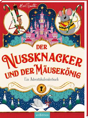 Cover for Alex T. Smith · Der Nussknacker und der Mäusekönig (Book) (2024)