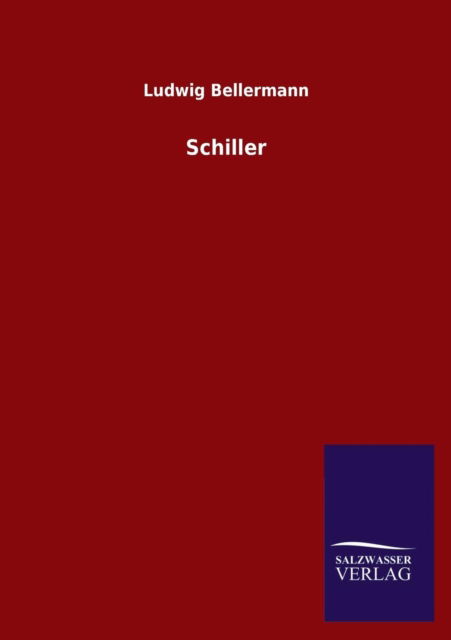 Cover for Ludwig Bellermann · Schiller (Paperback Book) [German edition] (2013)