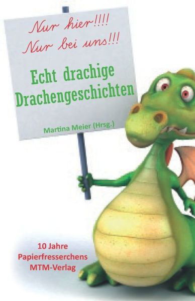 Cover for Martina Meier (Hrsg ) · Echt drachige Drachengeschichten (Paperback Book) (2018)