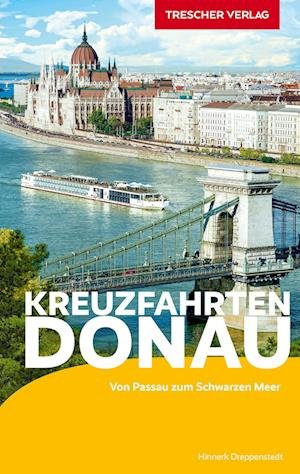 Cover for Hinnerk Dreppenstedt · TRESCHER Reiseführer Kreuzfahrten Donau (Book) (2022)