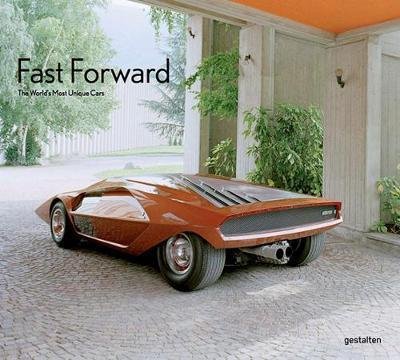 Cover for Gestalten · Fast Forward: The Cars of the Future, the Future of Cars (Hardcover Book) (2017)
