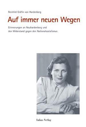 Cover for Reinhild von Hardenberg · Auf immer neuen Wegen (Hardcover Book) (2005)