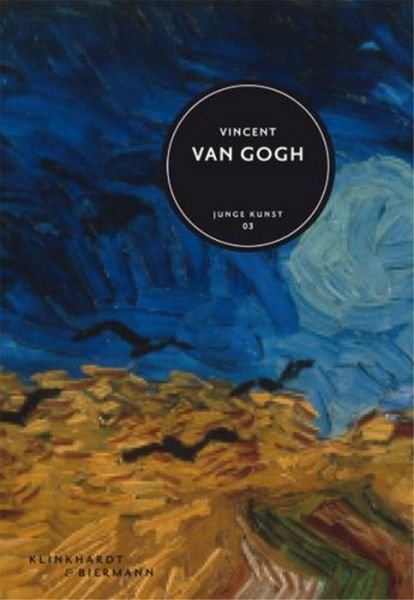 Cover for Klaus Fussmann · Vincent Van Gogh: Junge Kunst 3 (Inbunden Bok) [German edition] (2012)