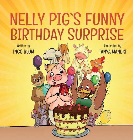 Cover for Ingo Blum · Nelly Pig's Funny Birthday Surprise - Nelly the Pig (Hardcover Book) (2018)