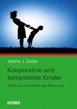 Cover for Aletha Solter · Kooperative und kompetente Kinder (Paperback Book) (2021)