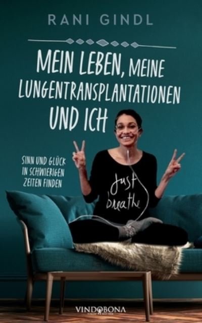 Cover for Rani Gindl · Mein Leben, meine Lungentransplantationen und ich (Paperback Book) (2021)