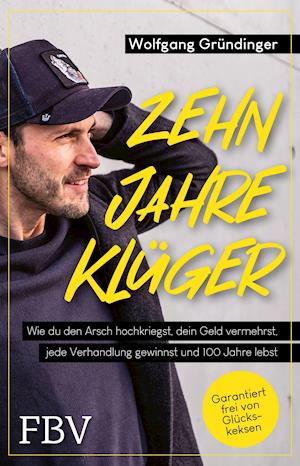 Cover for Wolfgang Gründinger · Zehn Jahre klüger (Paperback Book) (2021)