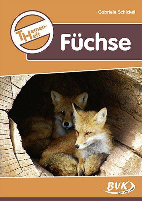 Cover for Schickel · Themenheft Füchse (Book)