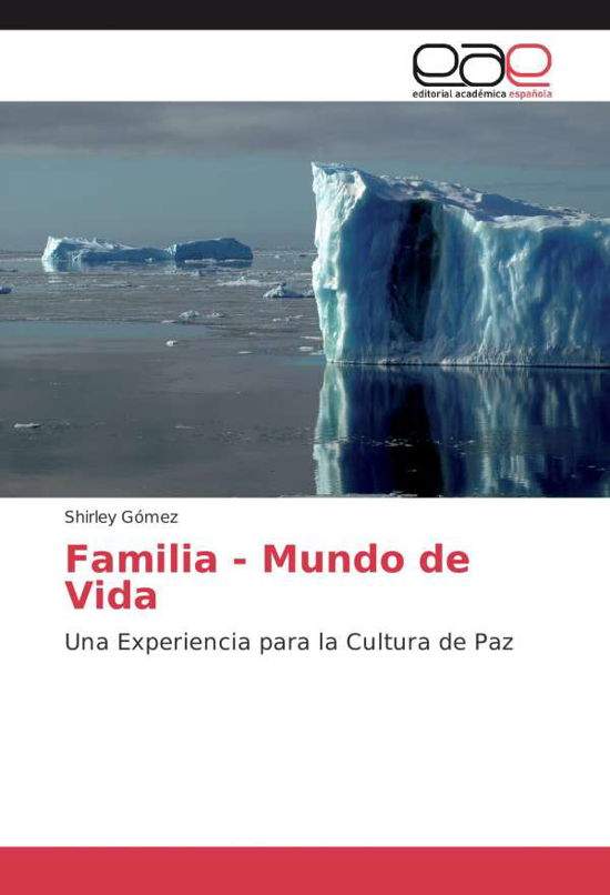 Familia - Mundo de Vida - Gómez - Livros -  - 9786202233026 - 