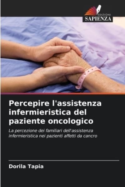 Cover for Dorila Tapia · Percepire l'assistenza infermieristica del paziente oncologico (Paperback Book) (2021)