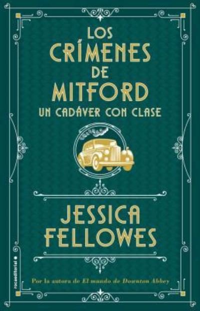Cover for Jessica Fellowes · Los cr?menes de Mitford 2. Un cad?ver con clase (N/A) (2019)