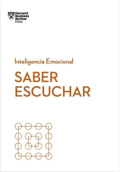 Cover for Jack Zenger · Saber Escuchar (Paperback Book) [Mindful Listening Spanish edition] (2020)