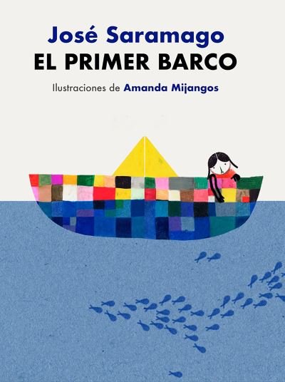 Cover for José Saramago · El primer barco / The First Boat (Hardcover bog) (2023)