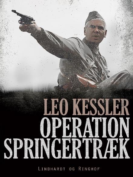 Cover for Leo Kessler · Victory: Operation Springertræk (Sewn Spine Book) [2º edição] (2018)