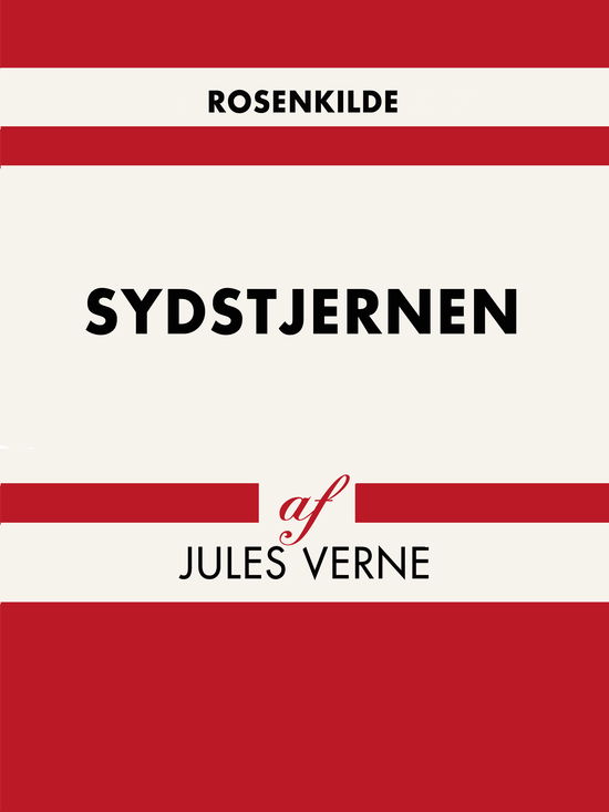 Cover for Jules Vernes · Verdens klassikere: Sydstjernen (Sewn Spine Book) [1. wydanie] (2018)