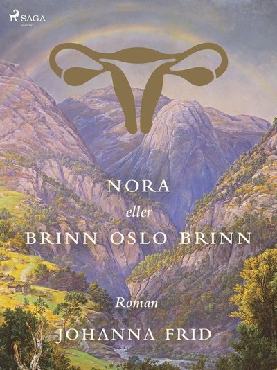 Cover for Johanna Frid · Nora eller Brinn Oslo brinn (MP3-CD) (2019)