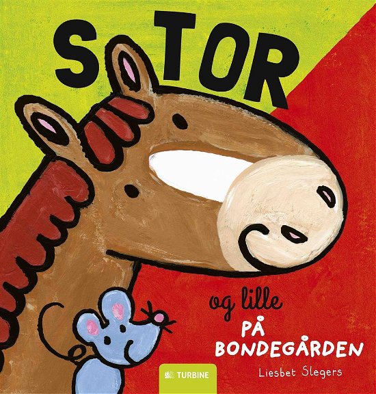 Cover for Liesbet Slegers · Stor og lille på bondegården (Hardcover bog) (2015)
